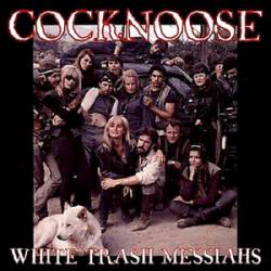 Cocknoose : White Trash Messiahs